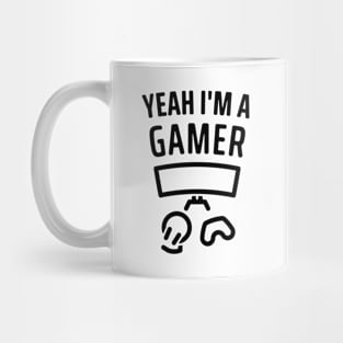 Yeah I'm a Gamer - 2 Mug